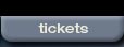 Tickets